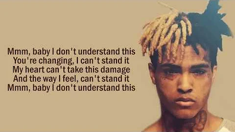 X X X TENTACION: Mmm, baby I don't understand