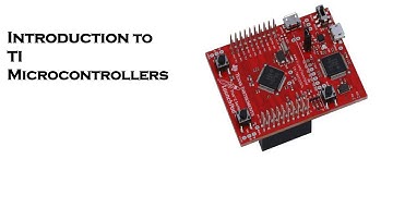 Introduction to TI Microcontrollers