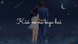 Kisi Ne Na Kiya Hai Jaisa Ishq Tera Mera Whatsapp Status Lyrics Rahat Fateh Ali Khan