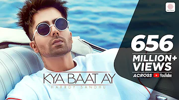 Harrdy Sandhu - Kya Baat Ay | Jaani | B Praak |  Arvindr Khaira | Official Music Video