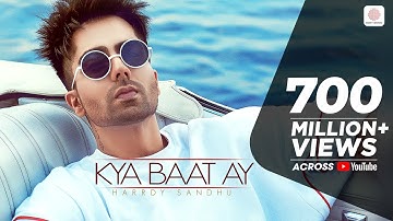 Harrdy Sandhu - Kya Baat Ay | Jaani | B Praak | Arvindr Khaira | Official Music Video
