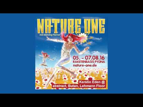 Kerstin Eden DJ Set // Nature One 2016 @ abstract, Butan, Lehmann (Friday)