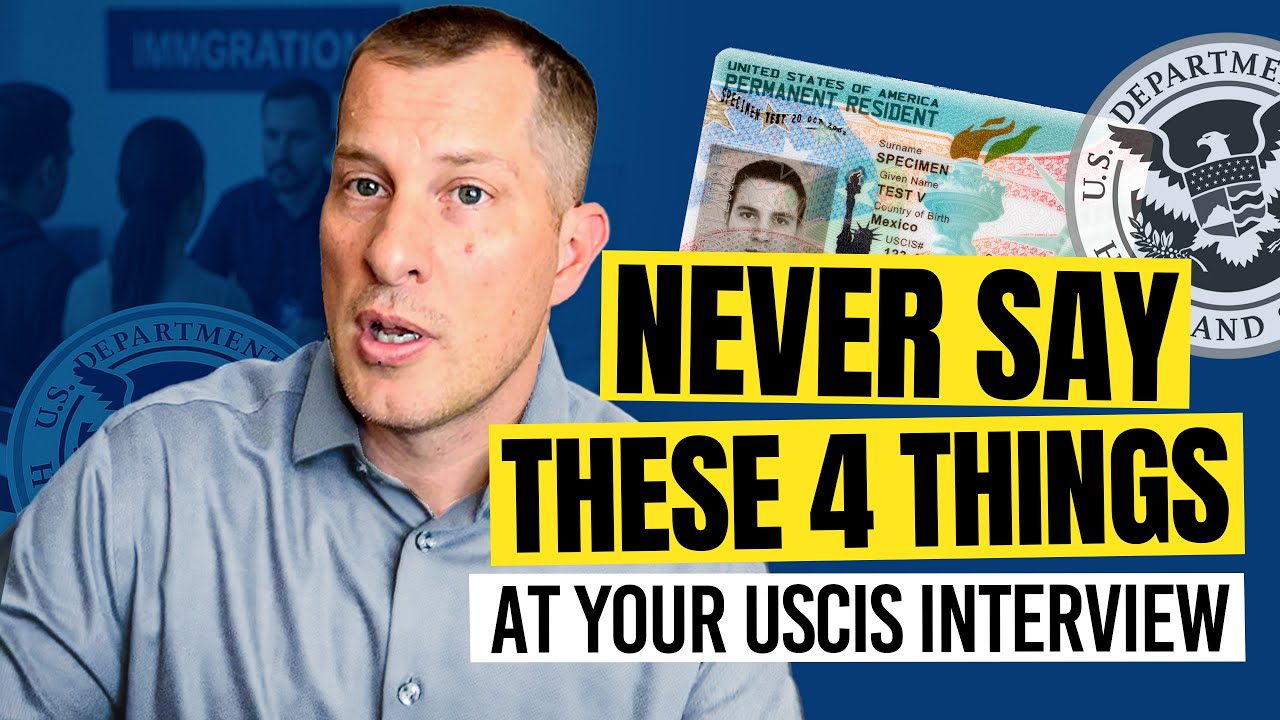 Никогда не говорите этого на собеседовании в USCIS