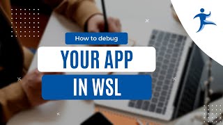 How to Effortlessly Run and Debug Applications in Linux with Visual Studio Code & WSL