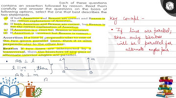 Each of these questions contains an assertion followed by reason. Read them carefully and answer...