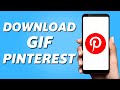 How to download gif from pinterest mobile 2024