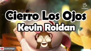 Kevin Roldan 🔥 Cierro los ojos de 🔥 Preview  2020