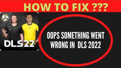 #dls22 #football OOPS SOMETHING WENT WRONG IN DLS 2022,HOW TO FIX ⚽🏆 | FING 24 😌🆒