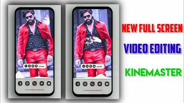 New Full Screen Mobile Frame WhatsApp Status Video Editing By Kinemaster