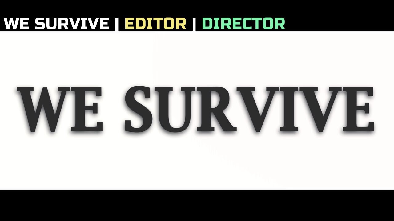 We Survive (Short)
