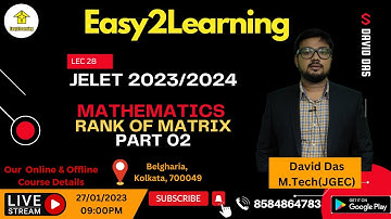 Lec 28 JELET 2023/2024 Mathematics Free class | Rank of Matrix Part 2 | By E2L / David Das