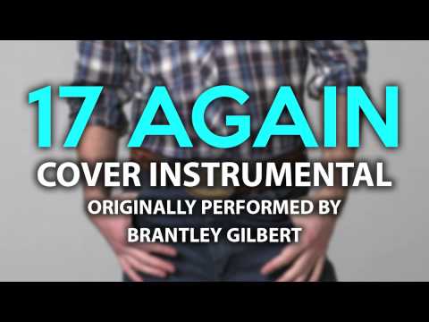 17 Again (Cover Instrumental) [In The Style Of Brantley Gilbert]