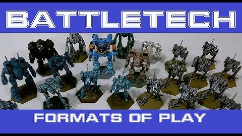 Battletech:  Playing with different Formats (tabletop)