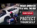 ROAD AMBUSH in the Philippines is at an all time HIGH