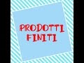 PRODOTTI FINITI