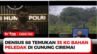 Geger, Penemuan Bom 35 KG di Kaki Gunung Ciremai | Kabar Pagi tvOne