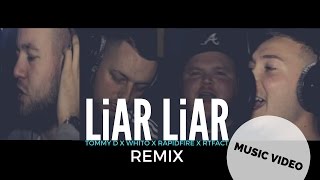 DCTV - TommyD x Whito x RapidFire x RTFact - Liar Liar Remix (Music Video)