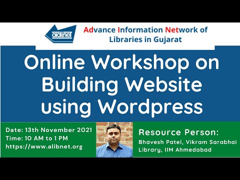 ADINET Online Workshop on Building Website using WordPress by Bhavesh Patel - VSL, IIM Ahmedabad