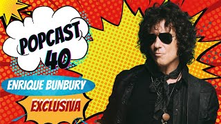 EN VIVO: entrevista con Enrique Bunbury | Popcast40 #adn40radio