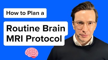 How to Plan a Routine Brain MRI Protocol – EASY Step-by-Step Guide for Students & Technologists