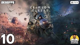 கிரிம்சன் டெசர்ட் | Crimson Desert (PS5) | Episode 10 Walkthrough Gameplay | WASD GAMING
