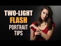 TWO-LIGHT Flash Portrait Tips