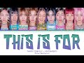 TWICE 트와이스 THIS IS FOR Extended Color Coded Lyrics Han Rom Eng 1 Hour Loop mp3