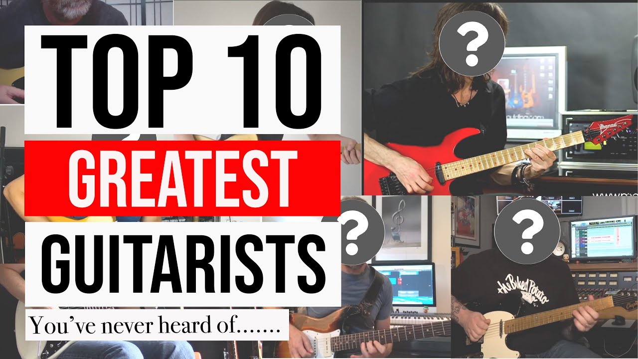 TOP 10 GREATEST GUITARISTS....You've never heard of YouTube