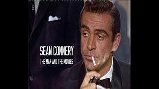 Sean Connery: The Man and The Movies