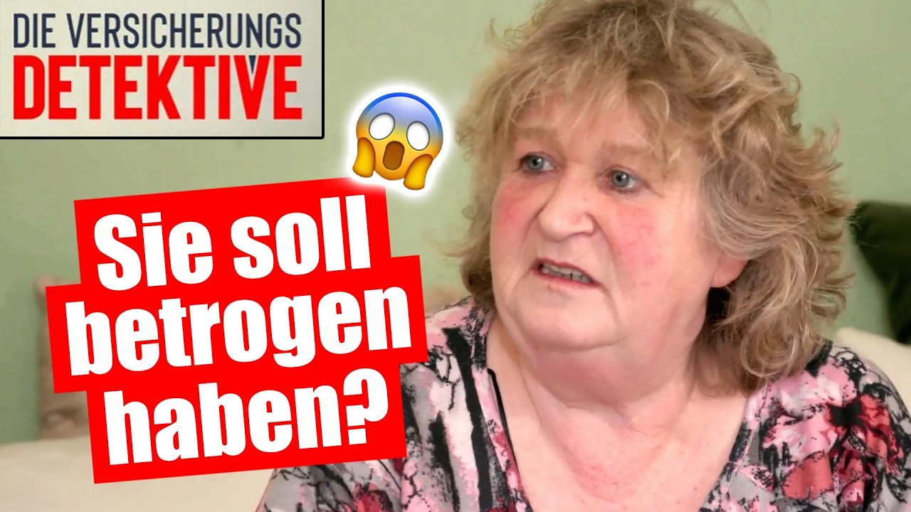SIE SOLL BETROGEN HABEN?!? | Die Versicherungsdetektive
