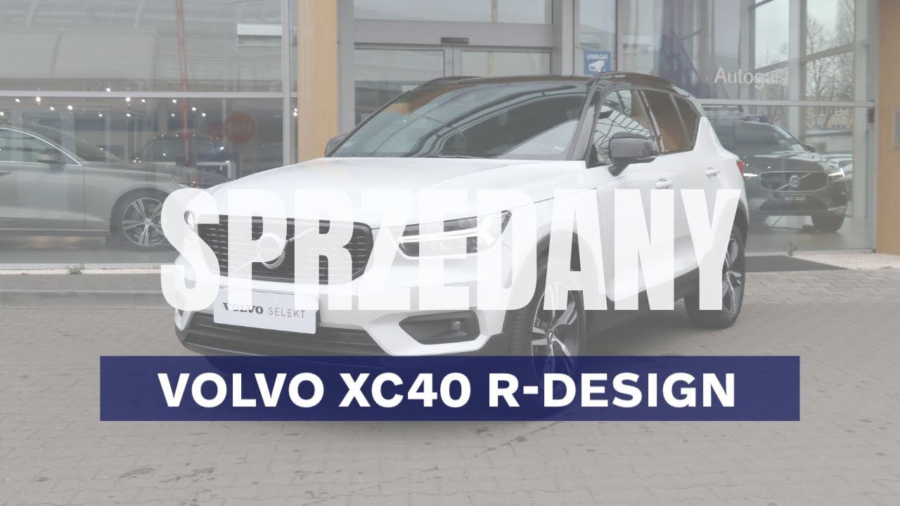 Volvo Xc40 D3 R Design Volvo Selekt Autogala Volvo Youtube