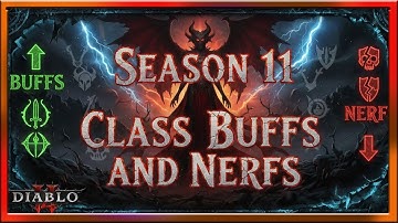 Diablo 4 Season 11 THE BIG PATCH BUFFS AND NERFS ALL CLASSES Diablo IV Update