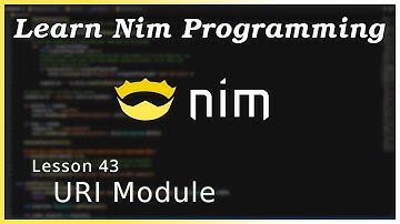 The URI Module - Nim Tutorial (Part 43)