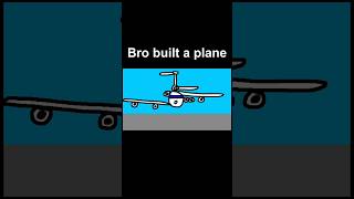 Bro built a plane 💀#shorts #reels #memes #fyp #funny #plane #aviation Bro built a plane 💀#shorts #reels #memes #fyp #funny #plane #aviation