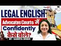 HOW TO SPEAK CONFIDENTLY IN COURT? | LEGAL ENGLISH | By Saumya Singh | StudyIQ Judiciary