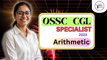 OSSC CGL SPECIALIST (ARITHMETIC) SOLUTIONS 2023 |Mathematics|