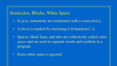 Java Tutorial: Semicolons and white spaces in Java