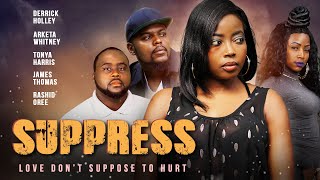 Suppress - Love Don't Suppose To Hurt - Drama Out Now - Official Trailer
