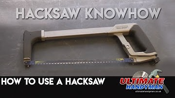 How to use a hacksaw