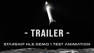 SpaceX HLS Starship Uncrewed Demo 1 Landing Test - TRAILER