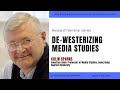 Colin Sparks De Westernizing Media Studies Colin Sparks De Westernizing Media Studies