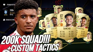 INSANE 200K FIFA 22 SQUAD BUILDER!!! WITH CUSTOM TACTICS FIFA 22 ULTIMATE TEAM