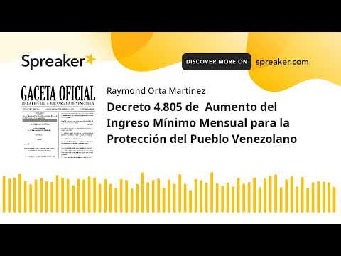 Decreto 4.805 de Aumento del Ingreso Mínimo Mensual para la Protección del Pueblo Venezolano