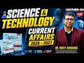Lecture 4: UPSC Current Affairs 2026-27 (Science &amp; Tech)| Target Prelims 2026 | Dr Ravi Agrahari Sir