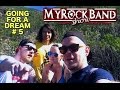 MyRockBand Show &quot;Going For a Dream&quot;, season 2 #5