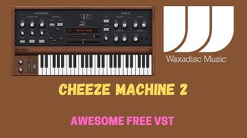 Cheeze Machine Synth Review 2019 Free VST Ableton Pro Tools Cakewalk Cuebase Logic Pro