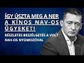 NAV nyomozó: Így úszta meg a NER, a kínos nyomozásokat | Politikai Podcast