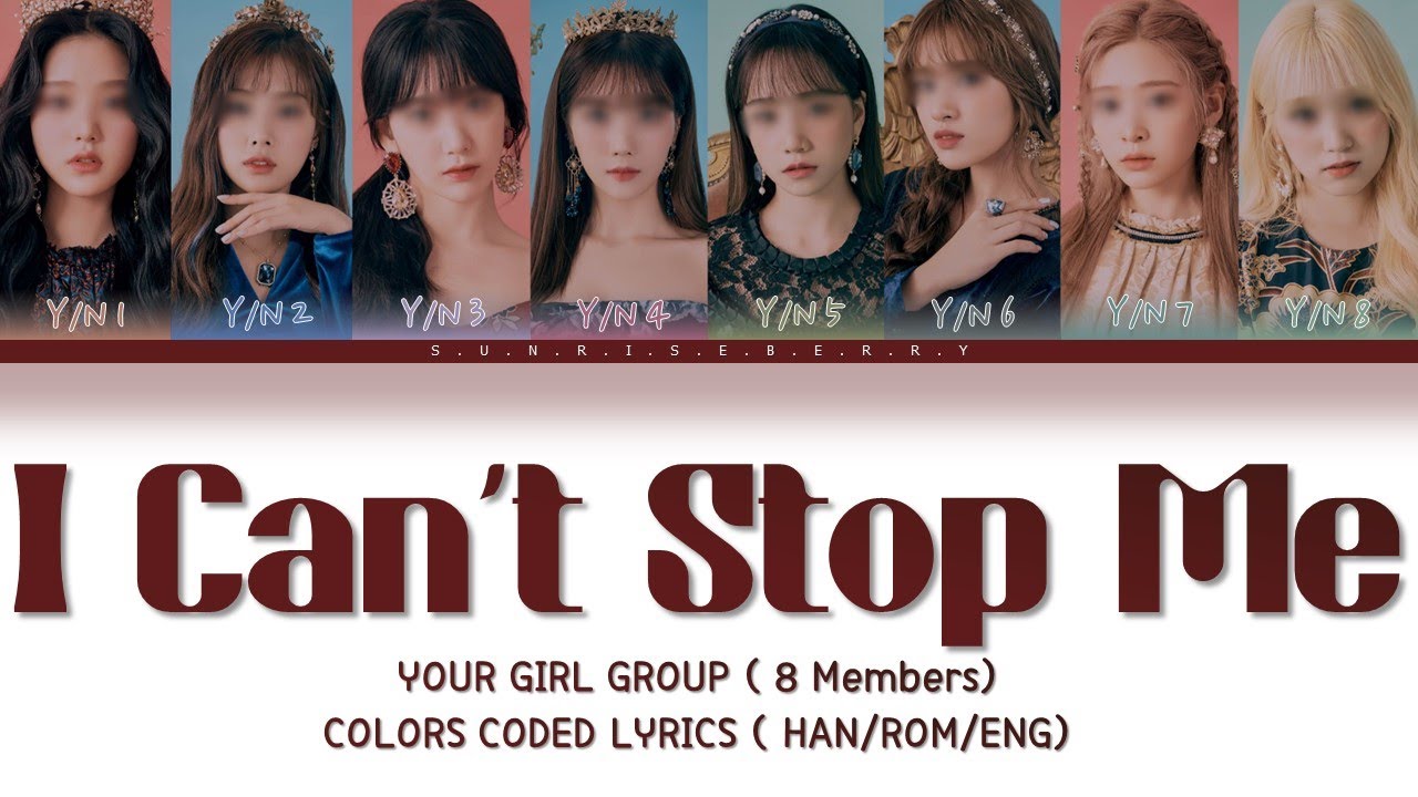 Your Girl Group (8 members) - TWICE [I CAN'T STOP ME] [Color Coded Lyrics HAN/ROM/ENG]