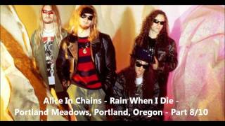 Alice In Chains - Rain When I Die - Portland Meadows, Portland, Oregon - 6-20-93 - Part 8/10