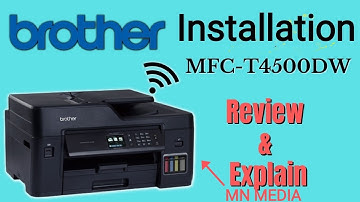 Brother MFC T4500DW Printer Setup